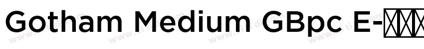 Gotham Medium GBpc E字体转换